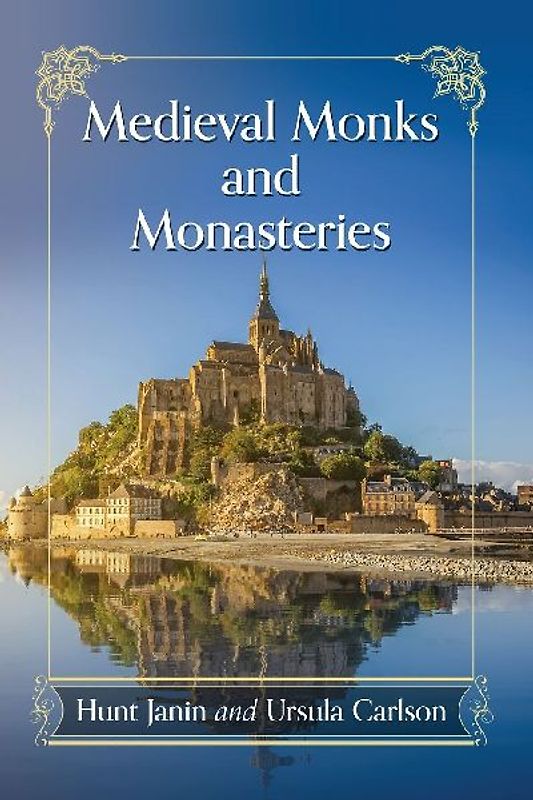 Medieval Monks and Monasteries