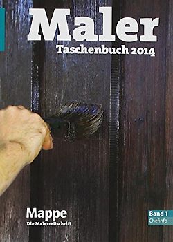Maler-Taschenbuch 2014. Band 1 Chefinfo
