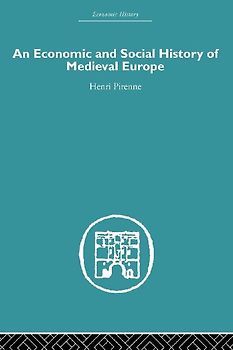 Economic and Social History of Medieval Europe
