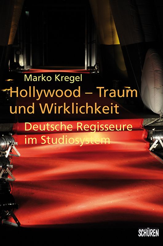 Hollywood – Traum und Wirklichkeit