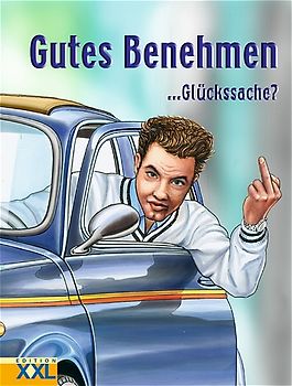 Gutes Benehmen - Glückssache?