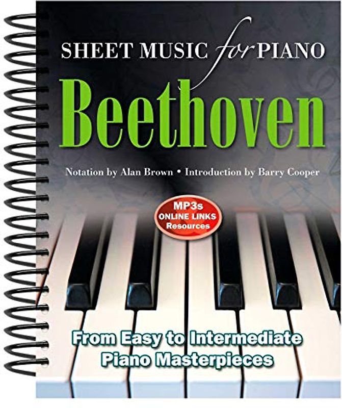 Ludwig Van Beethoven: Sheet Music for Piano: From Easy to Advanced; Over 25 masterpieces