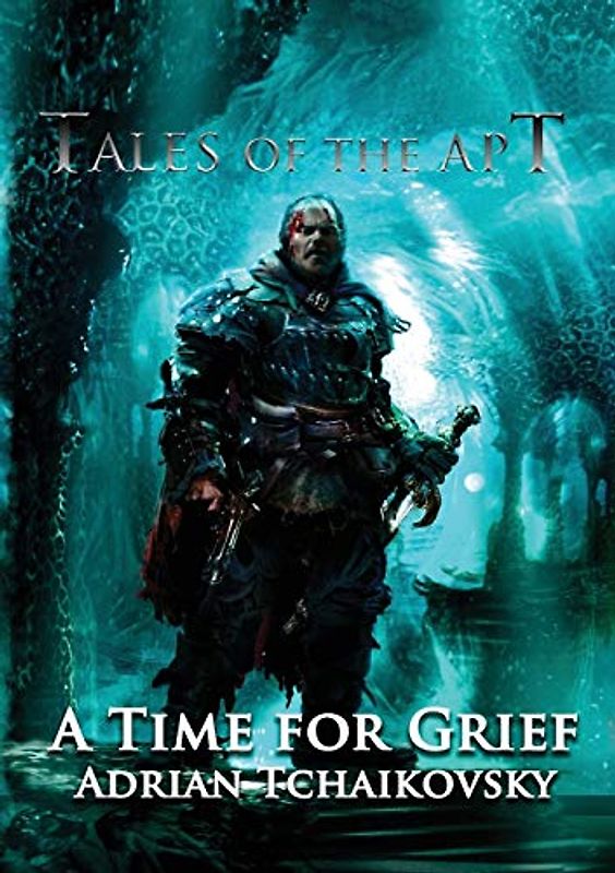 A Time For Grief (Tales of the Apt, Band 2)