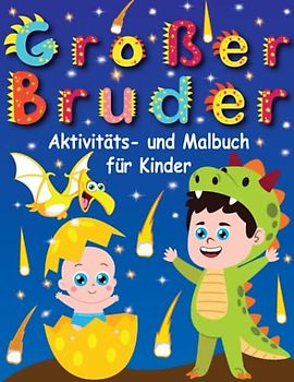 Großer Bruder, Aktivitäts- und Malbuch für Kinder.