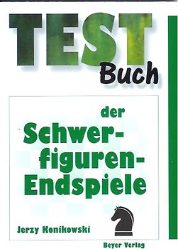 Testbuch der Schwerfigurenendspiele