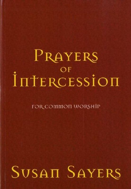 Prayers of Intercession for Common Worship