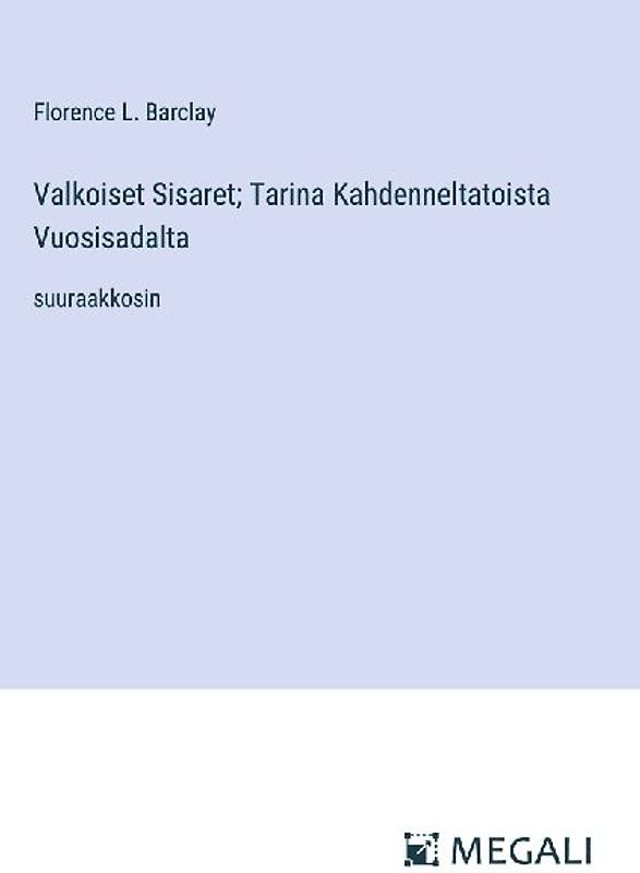 Valkoiset Sisaret; Tarina Kahdenneltatoista Vuosisadalta