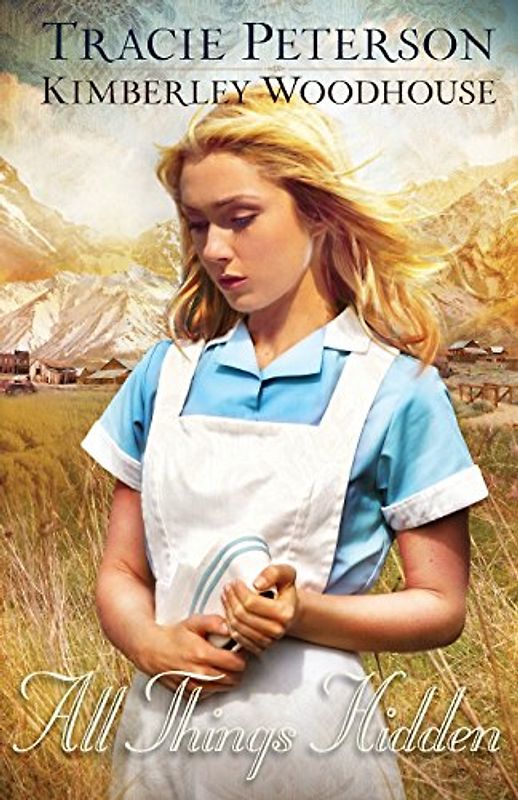 All Things Hidden - Peterson, Tracie