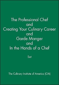 The Professional Chef & Creating Your Culinary Career & Garde Manger & in the Hands of a Chef Set