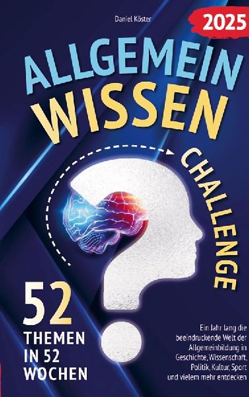Allgemeinwissen Challenge (52 Themen in 52 Wochen)