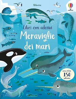 Meraviglie dei mari. Con adesivi