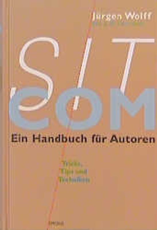 Sitcom. Ein Handbuch für Autoren. Tricks, Tips und Techniken des Comedy-Genres