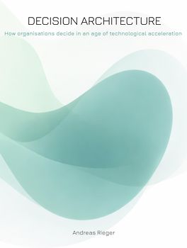 Decision Architecture