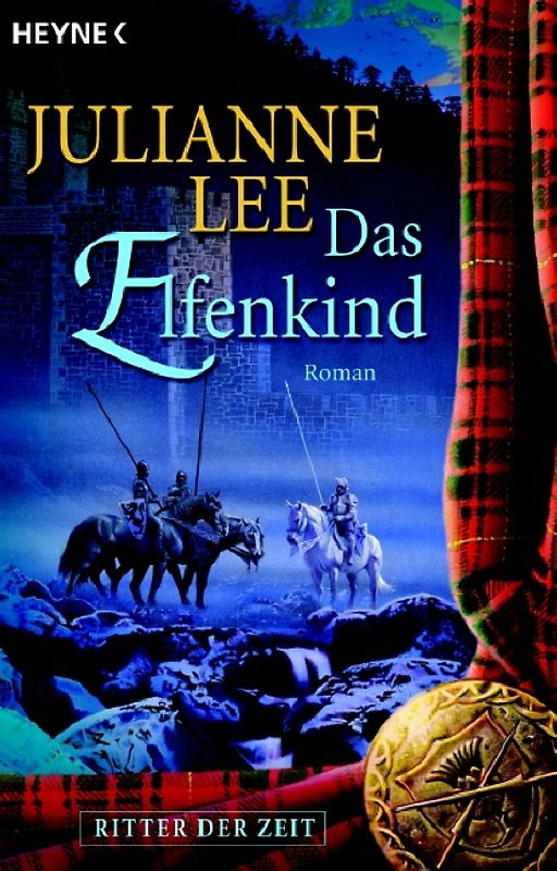 Das Elfenkind - Ritter der Zeit. Roman