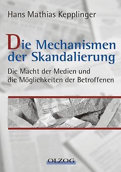 Die Mechanismen der Skandalierung