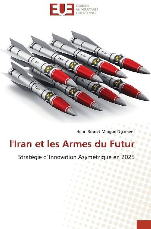 l'Iran et les Armes du Futur