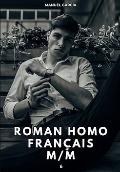 Roman Homo Français M/M. 6