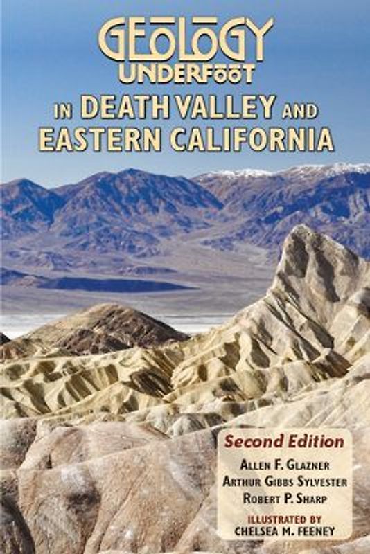 Geology Underfoot in Death Valley and Eastern California