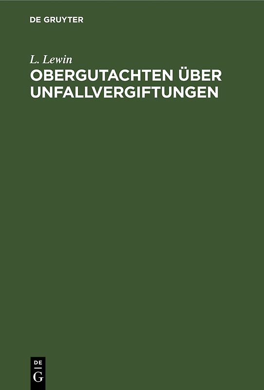 Obergutachten über Unfallvergiftungen