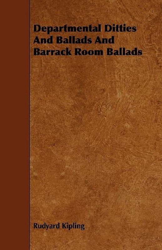 Departmental Ditties And Ballads And Barrack Room Ballads