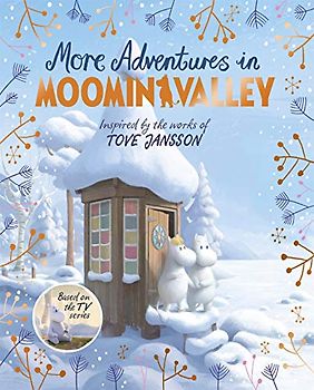 More Adventures in Moominvalley (Moominvalley, 2)