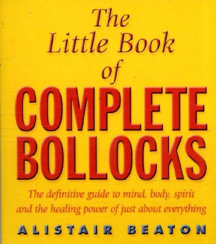 The Little Book Of Complete Bollocks