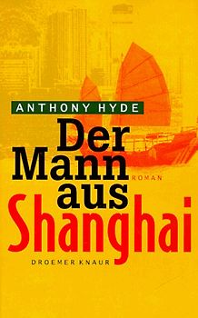 Der Mann aus Shanghai. Roman
