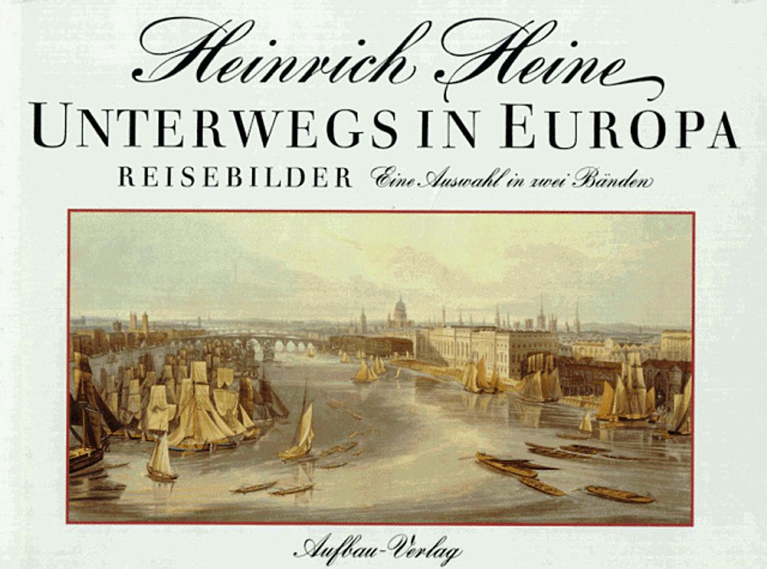 Unterwegs in Europa. Reisebilder 1822-1846