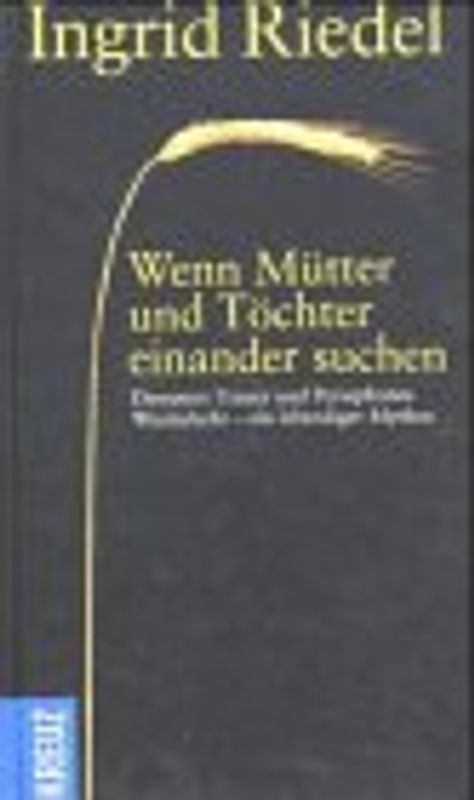 Demeters Suche. Mütter und Töchter
