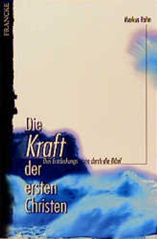 Die Kraft der ersten Christen