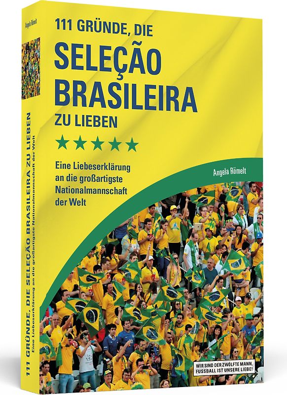 111 Gründe, die Seleção Brasileira zu lieben