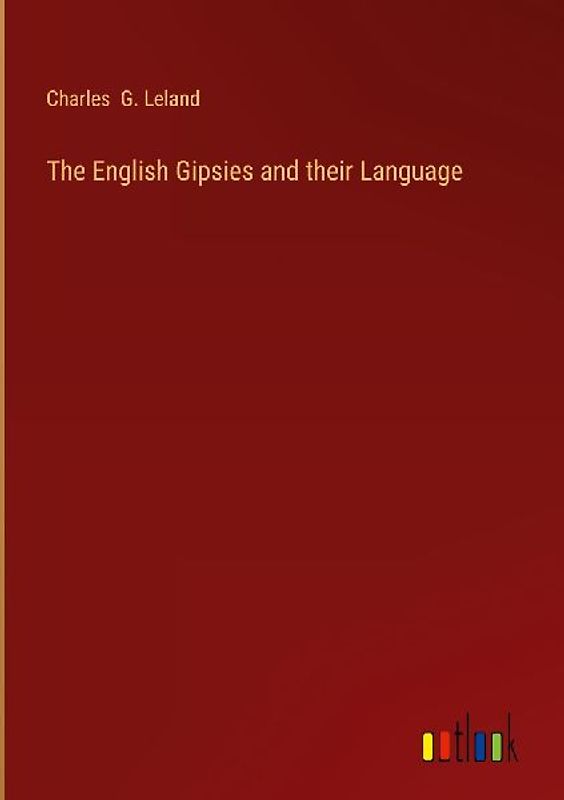 The English Gipsies and their Language