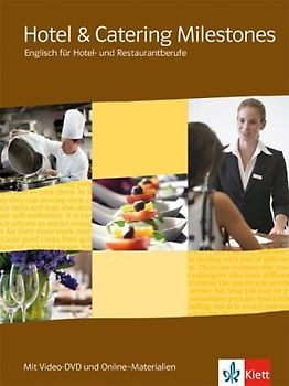 Hotel & Catering Milestones. Englisch für Hotel- und Restaurantberufe