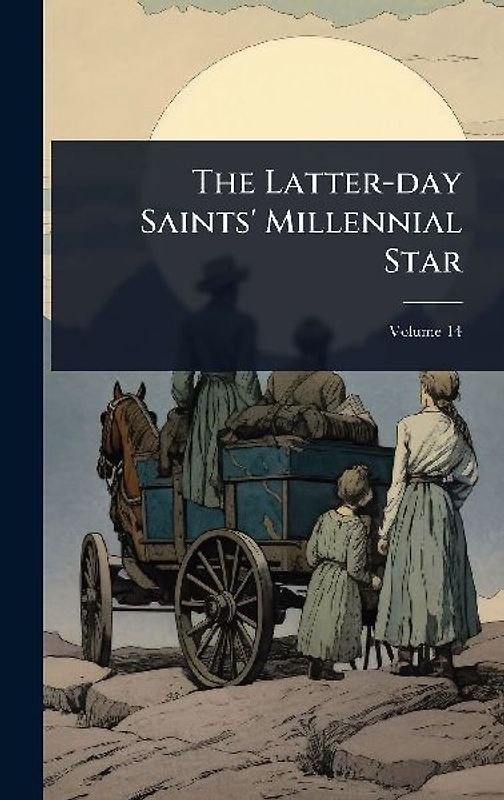 The Latter-day Saints' Millennial Star