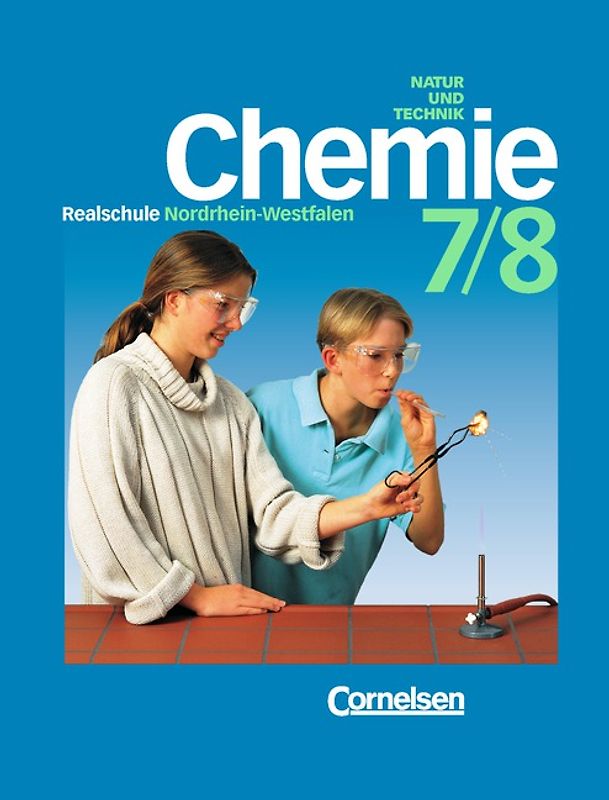 Chemie für Realschulen - Natur und Technik - Nordrhein-Westfalen / 7./8. Schuljahr - Schülerbuch