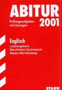 STARK Abitur-Prüfungen Englisch - LK Berufl. Gymnasium Baden-Württemberg