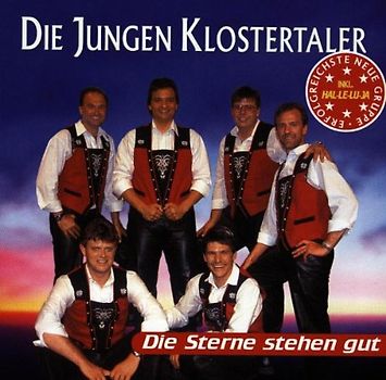 die Jungen Klostertaler - Die Sterne Stehen Gut