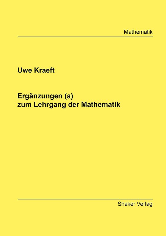 Ergänzungen (a) zum Lehrgang der Mathematik