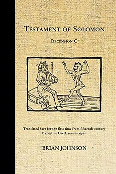 The Testament of Solomon: Recension C