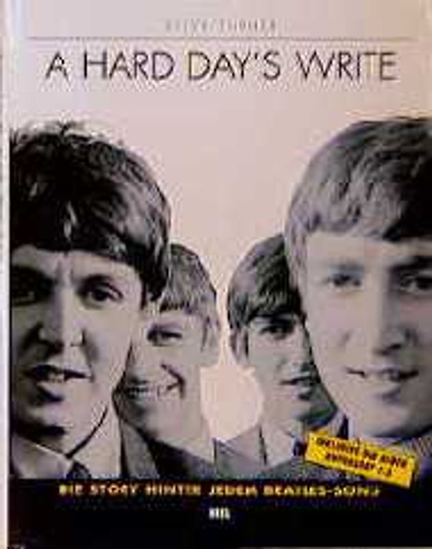 A Hard Day's Write. Die Story hinter jedem Beatles-Song