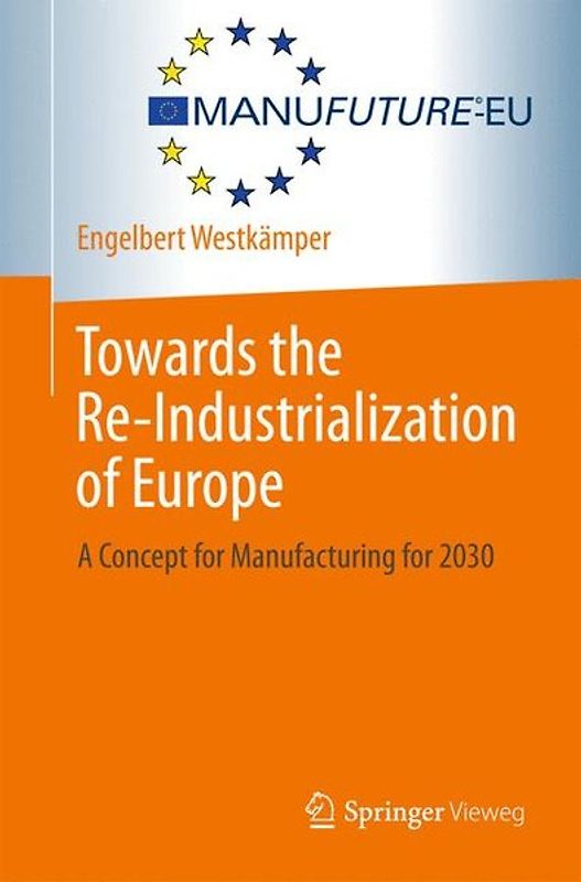 Towards the Re-Industrialization of Europe