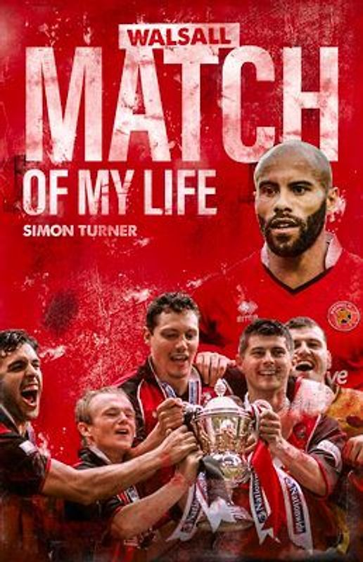 Walsall FC Match of My Life