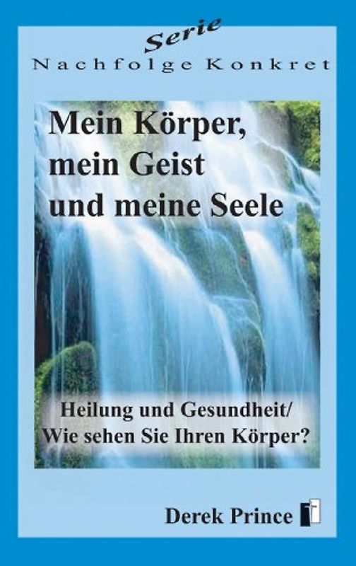 Mein Körper, mein Geist und meine Seele