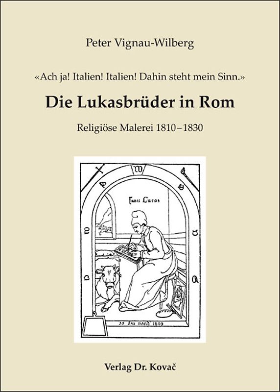 'Ach ja! Italien! Italien! Dahin steht mein Sinn.' - Die Lukasbrüder in Rom