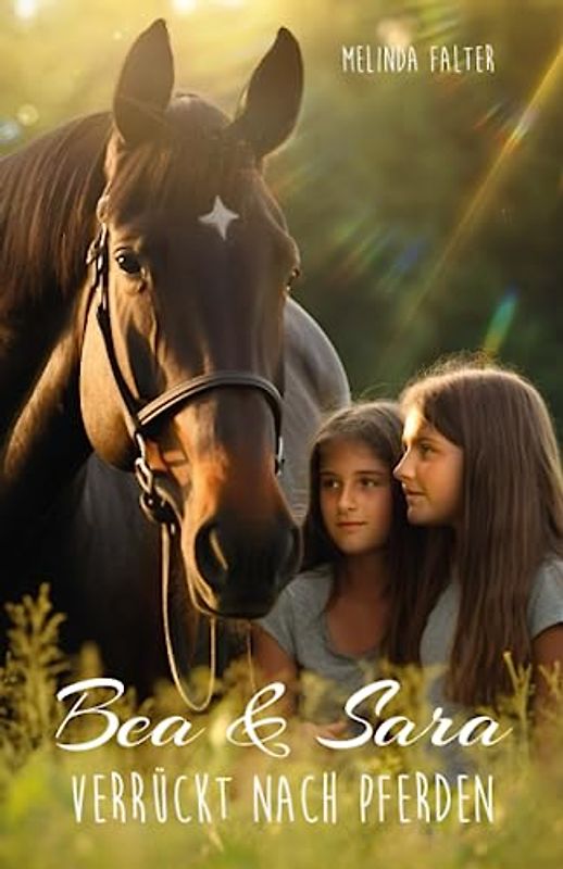 Bea und Sara - Verrückt nach Pferden