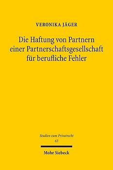 Die Haftung von Partnern einer Partnerschaftsgesellschaft für berufliche Fehler
