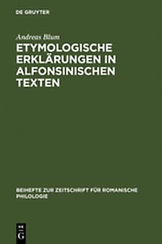 Etymologische Erklärungen in alfonsinischen Texten