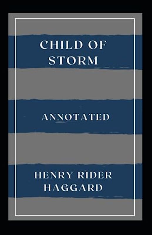 Child of Storm: Annotated