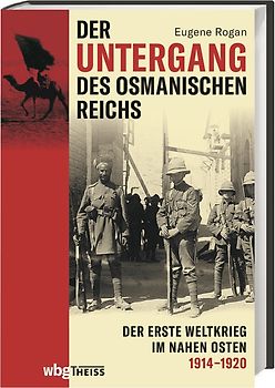 Der Untergang des Osmanischen Reichs