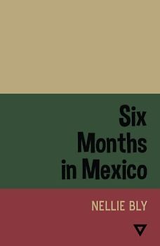 Six Months in Mexico